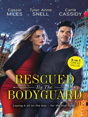 cover image of Rescued by the Bodyguard / Mountain Bodyguard / Private Bodyguard / The Colton Bodyguard